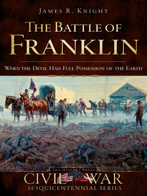Title details for The Battle of Franklin by James R. Knight - Available